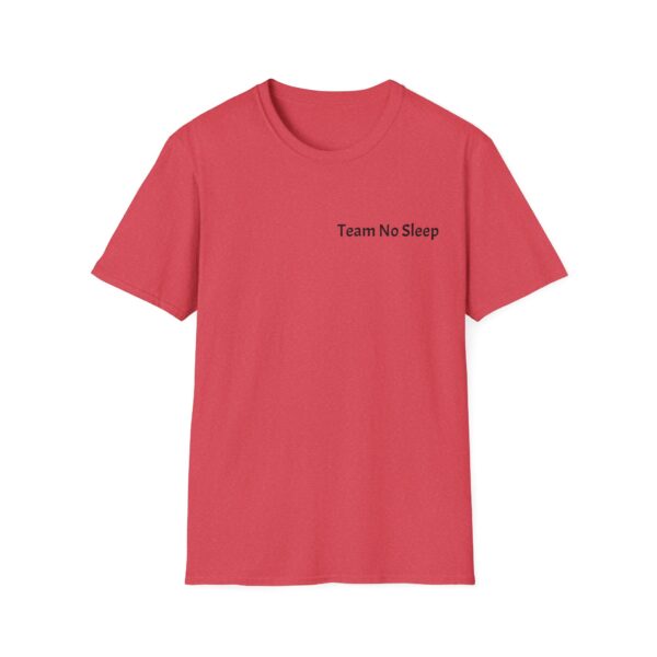 Team No Sleep Tee - Image 27