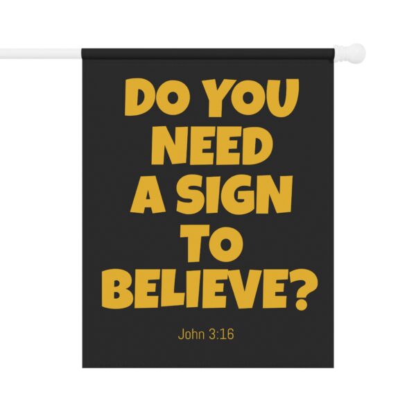 Do You Need a Sign to Believe? Outdoor Banner