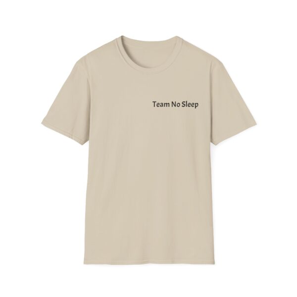 Team No Sleep Tee - Image 9