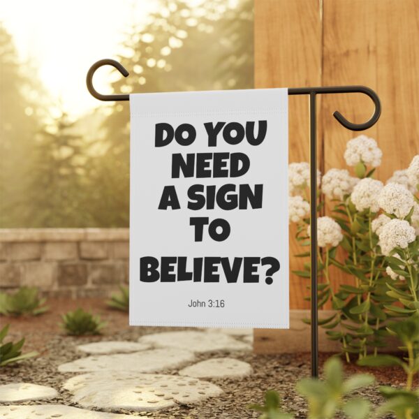 Do You Need a Sign to Believe? Outdoor Banner - Image 4