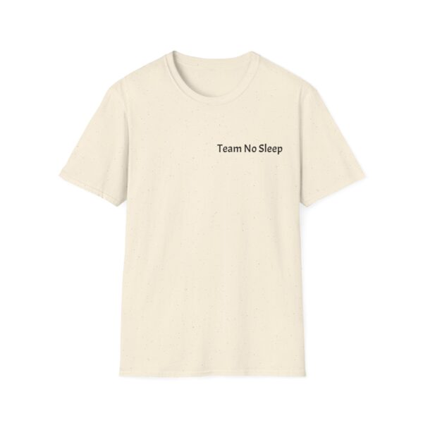 Team No Sleep Tee - Image 11