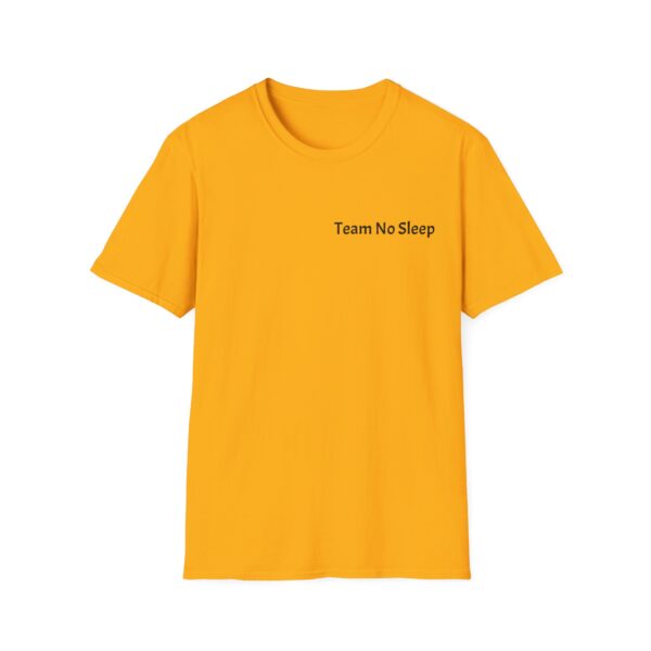 Team No Sleep Tee - Image 2