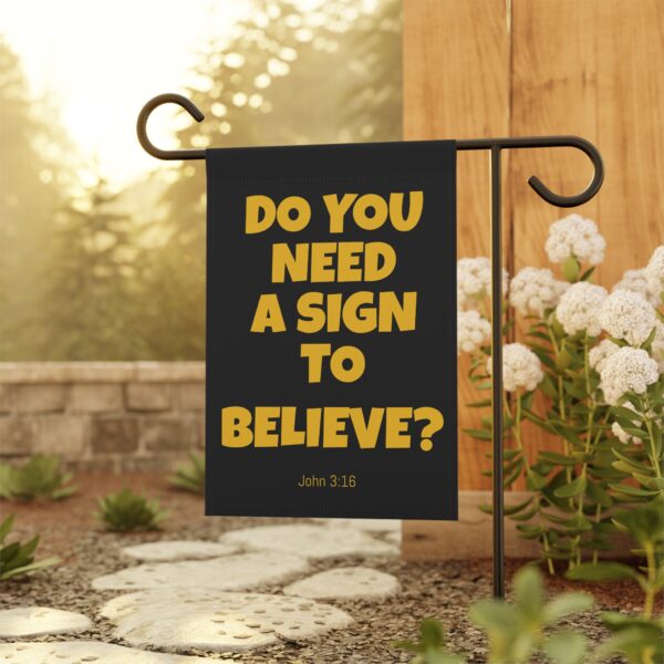 Do You Need a Sign to Believe? Outdoor Banner - Image 8