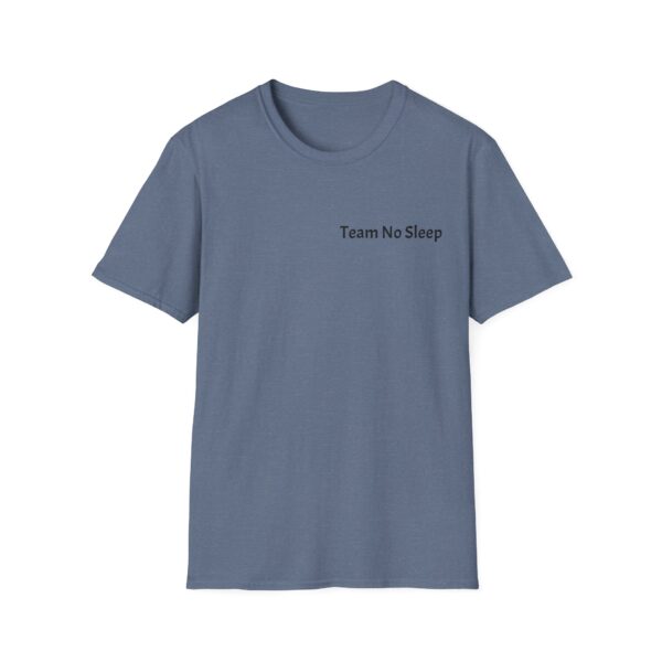 Team No Sleep Tee - Image 21