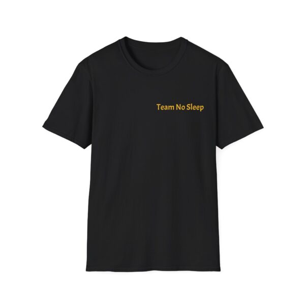 Team No Sleep Tee - Image 5