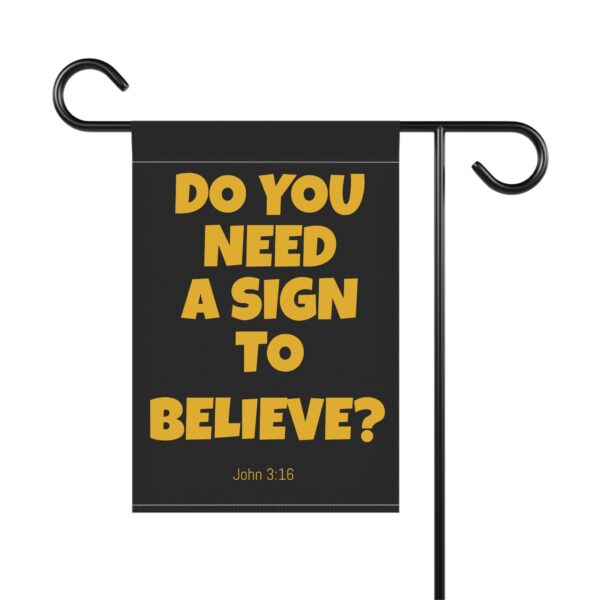 Do You Need a Sign to Believe? Outdoor Banner - Image 6